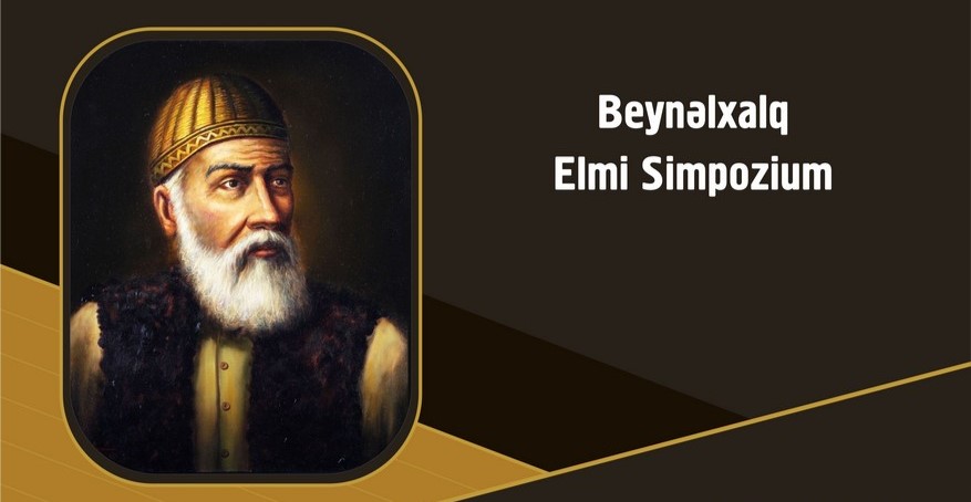 Beynəlxalq Elmi Simpozium "Məhəmməd Füzuli-530"